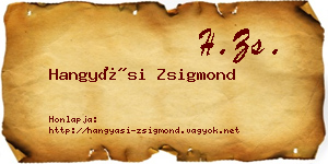 Hangyási Zsigmond névjegykártya